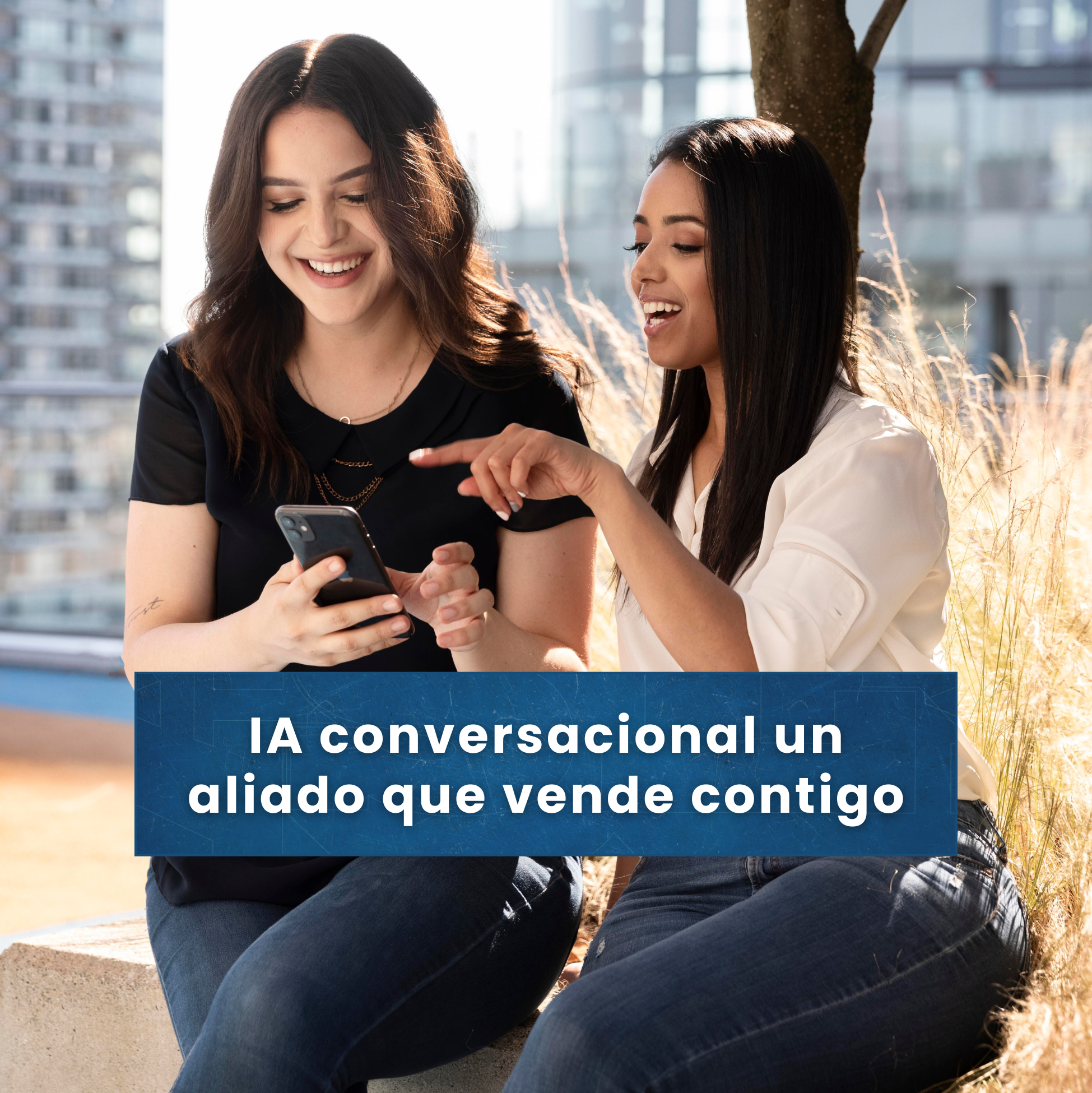 IA conversacional un aliado que vende contigo